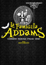 La Famiglia Addams - FAMIGLIE A TEATRO - con Barbara Corradini e Andrea Rodi - Commedia musicale d'altri tempi - Domenica 4 febbraio